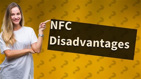 nfc disadvantages